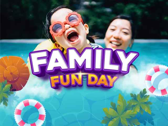 [X3 REWARD POINTS!] FAMILY FUN DAY