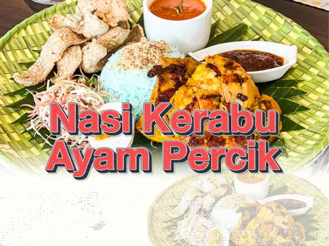 [X3 REWARD POINTS!] NASI KERABU AYAM PERCIK