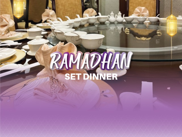 [X3 REWARD POINTS!] RAMADHAN SET DINNER @ RMH Puteri Wing