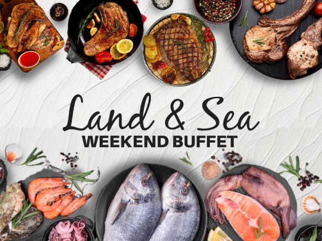 [X2 REWARD POINTS!]  LAND AND SEA WEEKEND BUFFET