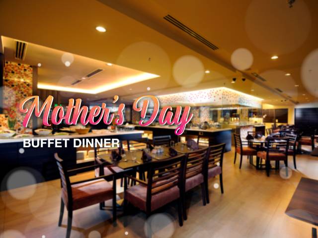 [X1 Reward Points] MOTHER’S DAY BUFFET DINNER