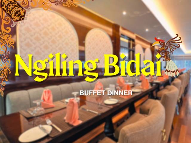 [LIMITED 20% OFF + X1 REWARD POINTS!] NGILING BIDAI GAWAI BUFFET DINNER