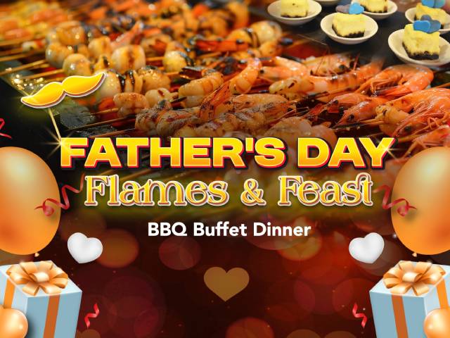 [20% OFF!] Father's Day Flames & Feast BBQ Buffet Dinner