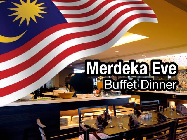 [Limited Merdeka Flash Deal Buy4Free2 + X1 REWARD POINTS!]  MERDEKA EVE DINNER PROMOTION