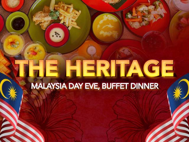 [20% OFF + X1 REWARD POINTS!] The Heritage Malaysia Day Eve, Buffet Dinner