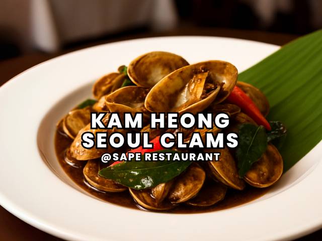 [X1 REWARD POINTS!] KAM HEONG SEOUL CLAMS @ SAPE RESTAURANT