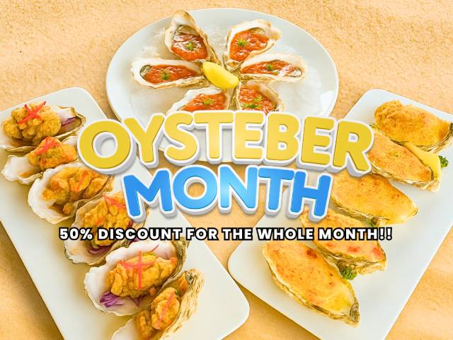[X1 REWARD POINTS!] 50% DISCOUNT ON OYSTEBER MONTH PROMOTION