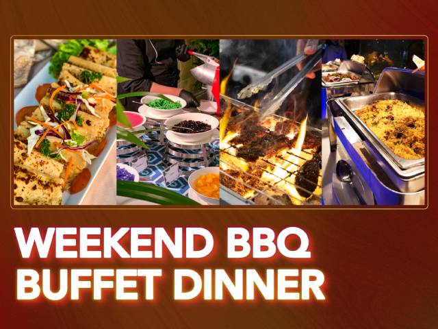 [X1 REWARD POINTS!] WEEKEND BBQ BUFFET DINNER