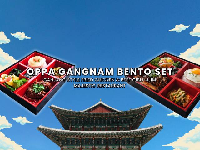 [X1 REWARD POINTS!] OPPA GANGNAM BENTO SET @ MAJESTIC RESTAURANT