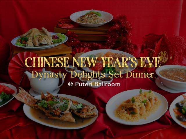 [20% OFF + X1 REWARD POINTS!] Chinese New Year Eve Dynasty Delights Set Dinner