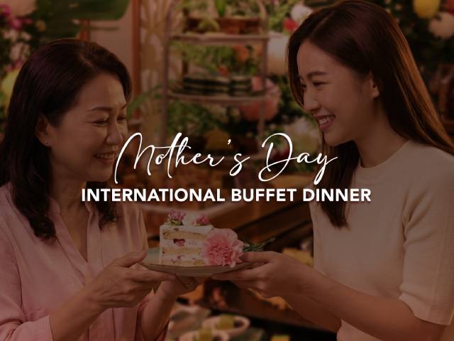 [20% OFF + X1 REWARD POINTS!] Mother’s Day International Buffet Dinner @ Horizon All Day Dining