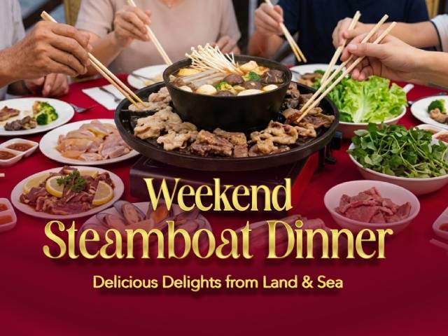 [15% OFF + X1 REWARD POINTS!] Weekend Steamboat Dinner